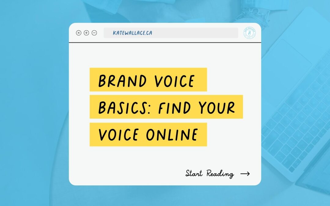 Brand Voice Basics: Find Your Voice Online