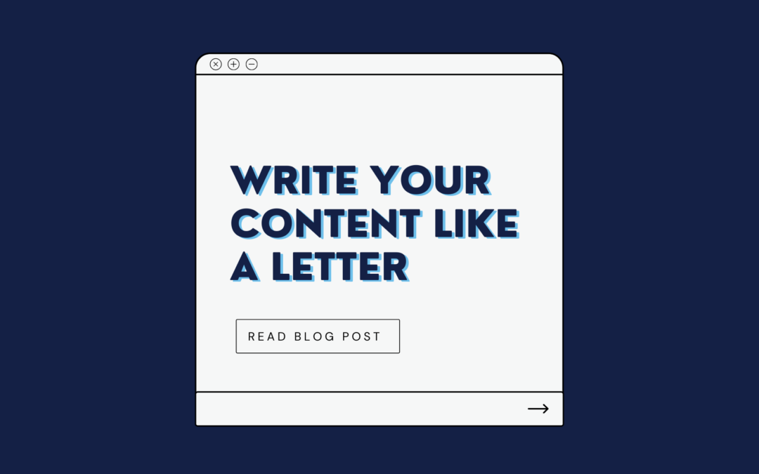 Write Your Content Like a Letter