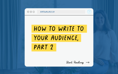 How to Write to Your Audience, Part 2